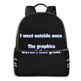 ?? Went Outside Once??Trendy Fashion Backpack Black